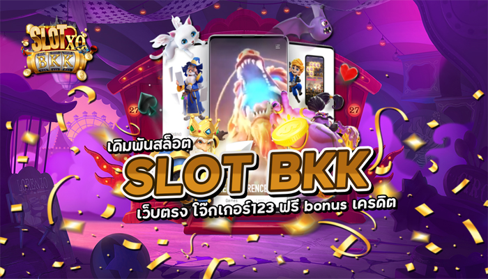 SLOT BKK
